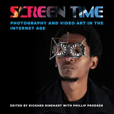 Čas pred obrazovkou: Fotografia a video umenie v dobe internetu - Screen Time: Photography and Video Art in the Internet Age