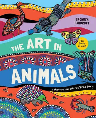Umenie vo zvieratách: Klenotnica čísel a slov - The Art in Animals: A Numbers and Words Treasury