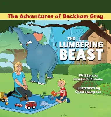 Dobrodružstvá Beckhama Greya: Drevorubačská beštia - The Adventures of Beckham Grey: The Lumbering Beast