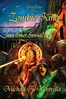 Terin Ostler a kráľ zombíkov (a iné príbehy) - Terin Ostler and the Zombie King (and Other Stories)