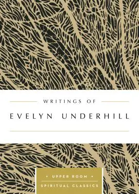 Spisy Evelyn Underhillovej - Writings of Evelyn Underhill