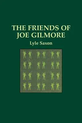 Priatelia Joea Gilmora - The Friends of Joe Gilmore