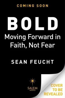 Bold: Bold: Pohyb vpred s vierou, nie so strachom - Bold: Moving Forward in Faith, Not Fear