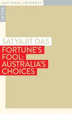 Fortune's Fool: Austrálske voľby - Fortune's Fool: Australia's Choices