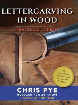 Lettercarving in Wood: Praktický kurz - Lettercarving in Wood: A Practical Course