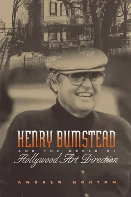 Henry Bumstead a svet hollywoodskej umeleckej réžie - Henry Bumstead and the World of Hollywood Art Direction