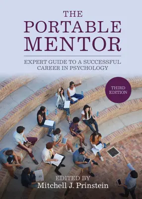 Prenosný mentor: Odborný sprievodca úspešnou kariérou v psychológii - The Portable Mentor: Expert Guide to a Successful Career in Psychology