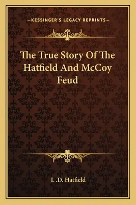 Skutočný príbeh sporu medzi Hatfieldom a McCoyom - The True Story Of The Hatfield And McCoy Feud