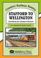 Stafford - Wellington - vrátane odbočky Coalport - Stafford to Wellington - Including the Coalport Branch