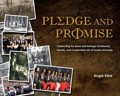Prísľub a sľub: Oslava puta a dedičstva bratstva, sesterstva a družstva na Purdue University - Pledge and Promise: Celebrating the Bond and Heritage of Fraternity, Sorority, and Cooperative Life at Purdue University