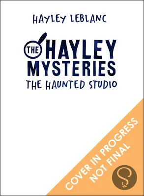 Záhady Hayley: Strašidelný ateliér - The Hayley Mysteries: The Haunted Studio