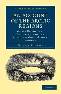 Správa o arktických oblastiach - zväzok 2 - An Account of the Arctic Regions - Volume 2