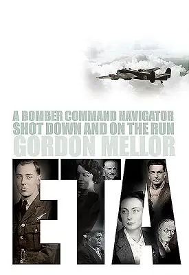 Eta: Navigátor veliteľstva bombardérov zostrelený a na úteku - Eta: A Bomber Command Navigator Shot Down and on the Run