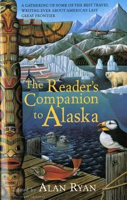 Sprievodca čitateľa po Aljaške - The Reader's Companion to Alaska