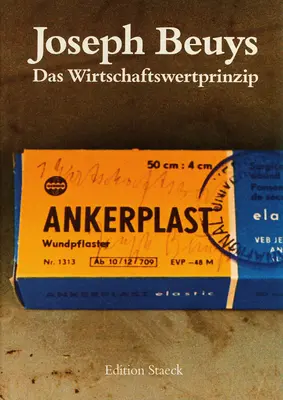 Joseph Beuys: Princíp ekonomickej hodnoty / Das Wirtschaftswertprinzip - Joseph Beuys: Das Wirtschaftswertprinzip / The Principle of Economic Value