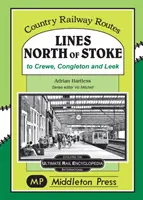 Linky severne od Stoke - do Crew, Congletonu a Leeku - Lines North Of Stoke - to Crew, Congleton and Leek
