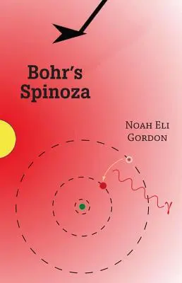 Bohrova Spinoza - Bohr's Spinoza