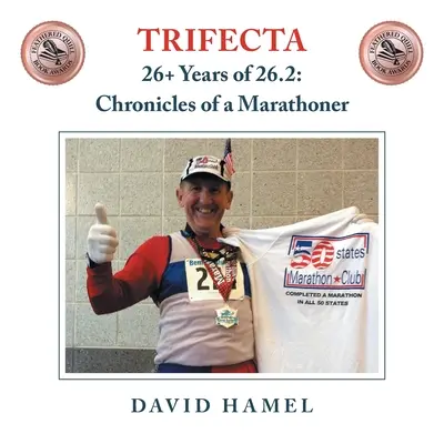 Trifecta: 26+ rokov na 26.2: Kronika maratónca - Trifecta: 26+ Years of 26.2: Chronicles of a Marathoner