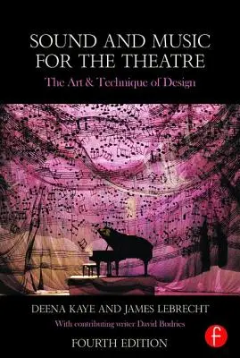 Zvuk a hudba pre divadlo: Umelecký a technický dizajn - Sound and Music for the Theatre: The Art and Technique of Design
