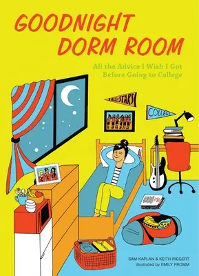 Izba na internáte na dobrú noc: Všetky rady, ktoré by som chcel dostať pred nástupom na vysokú školu - Goodnight Dorm Room: All the Advice I Wish I Got Before Going to College