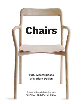 Stoličky: 1000 majstrovských diel moderného dizajnu od roku 1800 po súčasnosť - Chairs: 1,000 Masterpieces of Modern Design, 1800 to the Present