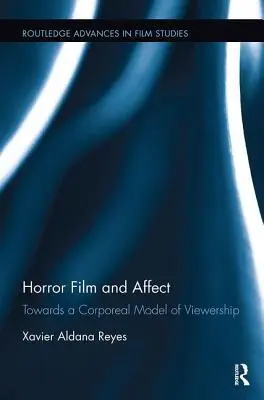 Horor a afekt: K telesnému modelu diváctva - Horror Film and Affect: Towards a Corporeal Model of Viewership