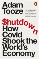 Shutdown - Ako Covid otriasol svetovým hospodárstvom - Shutdown - How Covid Shook the World's Economy