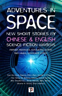 Dobrodružstvá vo vesmíre (Poviedky čínskych a anglických spisovateľov science fiction) - Adventures in Space (Short Stories by Chinese and English Science Fiction Writers)