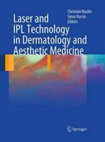 Laserové a Ipl technológie v dermatológii a estetickej medicíne - Laser and Ipl Technology in Dermatology and Aesthetic Medicine