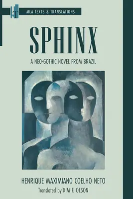 Sfinga: Neogotický román z Brazílie - Sphinx: A Neo-Gothic Novel from Brazil