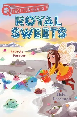 Priatelia navždy: Kráľovské sladkosti 8 - Friends Forever: Royal Sweets 8