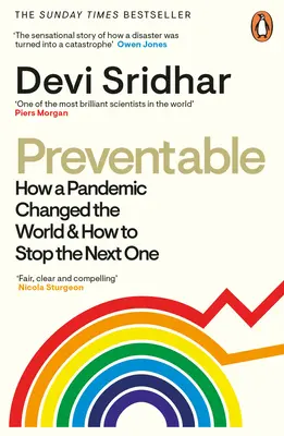 Dá sa tomu predísť: Ako pandémia zmenila svet a ako zastaviť ďalšiu - Preventable: How a Pandemic Changed the World & How to Stop the Next One