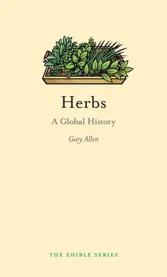 Bylinky: Svetové dejiny - Herbs: A Global History