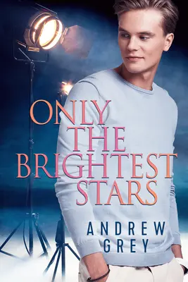 Len tie najjasnejšie hviezdy - Only the Brightest Stars