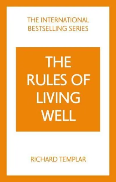 Pravidlá dobrého života: Osobný kódex pre zdravší a šťastnejší život - 2. - Rules of Living Well: A Personal Code for a Healthier, Happier You