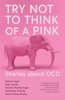 Skúste nemyslieť na ružového slona - Try Not to Think of a Pink Elephant