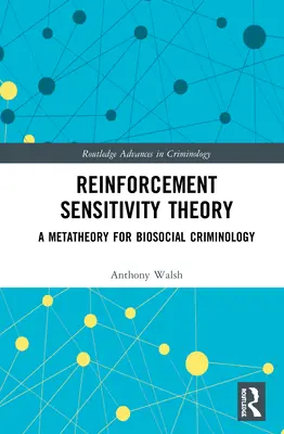 Teória citlivosti na posilnenie: Metateória pre biosociálnu kriminológiu - Reinforcement Sensitivity Theory: A Metatheory for Biosocial Criminology