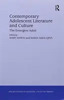 Súčasná literatúra a kultúra dospievajúcich: Vychádzajúci dospelý - Contemporary Adolescent Literature and Culture: The Emergent Adult