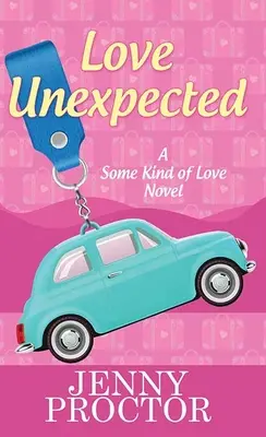Neočakávaná láska: Nečakaná láska - Love Unexpected: Some Kind of Love