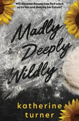 Šialene hlboko divoko - Madly Deeply Wildly