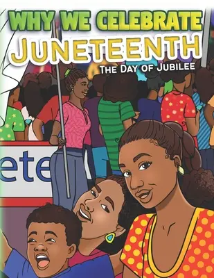 Prečo oslavujeme Juneteenth: Deň jubilea - Why We Celebrate Juneteenth: The Day Of Jubilee