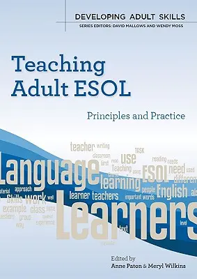 Vyučovanie ESOL pre dospelých: zásady a prax - Teaching Adult ESOL: Principles and Practice