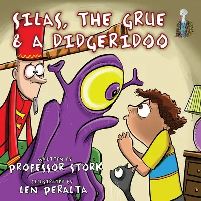 Silas, The Grue and a Didgeridoo: V tejto knihe sa rozvíja zvedavosť a predstavivosť a zároveň sa budujú jazykové zručnosti detí. - Silas, The Grue and a Didgeridoo: The picture book that nurtures curiosity and imagination while building language skills in children