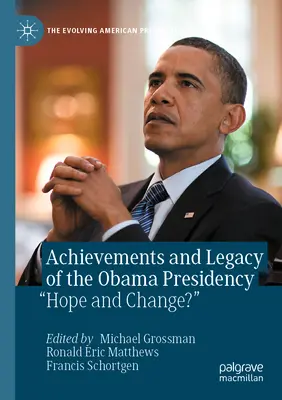 Úspechy a odkaz Obamovho predsedníctva: „Nádej a zmena?“ - Achievements and Legacy of the Obama Presidency: Hope and Change?