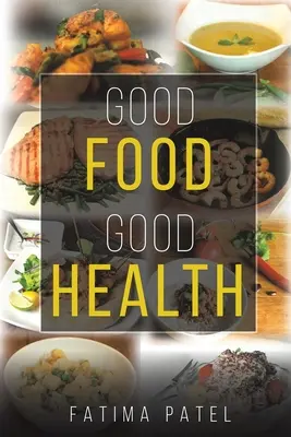 Dobré jedlo, dobré zdravie - Good Food Good Health