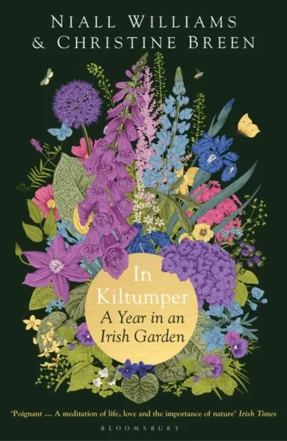 V Kiltumperi - Rok v írskej záhrade - In Kiltumper - A Year in an Irish Garden