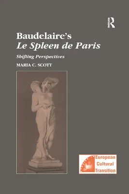 Baudelairova kniha Le Spleen de Paris: Budelairelle: Posun perspektívy - Baudelaire's Le Spleen de Paris: Shifting Perspectives