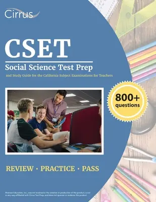 CSET Social Science Test Prep: 800+ Practice Questions and Study Guide for the California Subject Examinations for Teachers (Príprava na test zo spoločenských vied: viac ako 800 cvičných otázok a študijná príručka pre kalifornské predmetové skúšky pre učiteľov) - CSET Social Science Test Prep: 800+ Practice Questions and Study Guide for the California Subject Examinations for Teachers