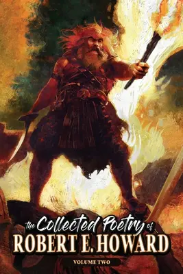Zbierka poézie Roberta E. Howarda, zväzok 2 - The Collected Poetry of Robert E. Howard, Volume 2