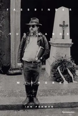 Fassbinder Tisíce zrkadiel - Fassbinder Thousands of Mirrors